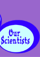  Our Scientists 